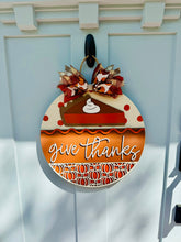 Load image into Gallery viewer, Give Thanks Door Sign