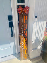 Load image into Gallery viewer, Welcome Home Pumpkin Porch Sign