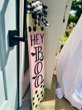 Load image into Gallery viewer, Hey Boo Pink Porch Sign