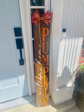 Load image into Gallery viewer, Welcome Home Pumpkin Porch Sign
