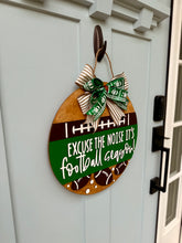 Load image into Gallery viewer, Excuse the Noise Football Season Sign
