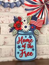 Load image into Gallery viewer, Home of the Free Mason Jar Sign
