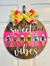 Load image into Gallery viewer, Sweet Summer Vibes Door Hanger
